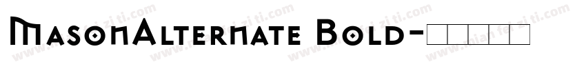 MasonAlternate Bold字体转换